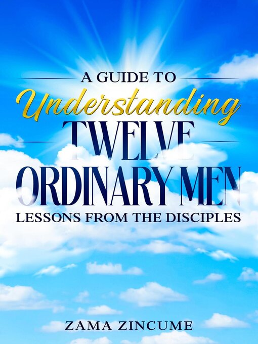 Title details for A Guide to Understanding Twelve Ordinary Men by Zama Zincume - Available